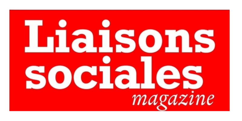 Logo Liaisons Sociales Magazine - Passages médias - Cabinet Social, Stéphanie LADEL